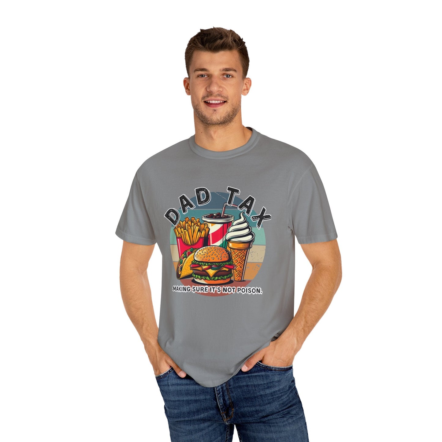Humorous Dad Tax T-Shirt - Fun Gift for Fathers, Casual Summer Wear, Dad Humor Tee, Perfect for Father's Day, Foodie Gift - Embellish My Heart