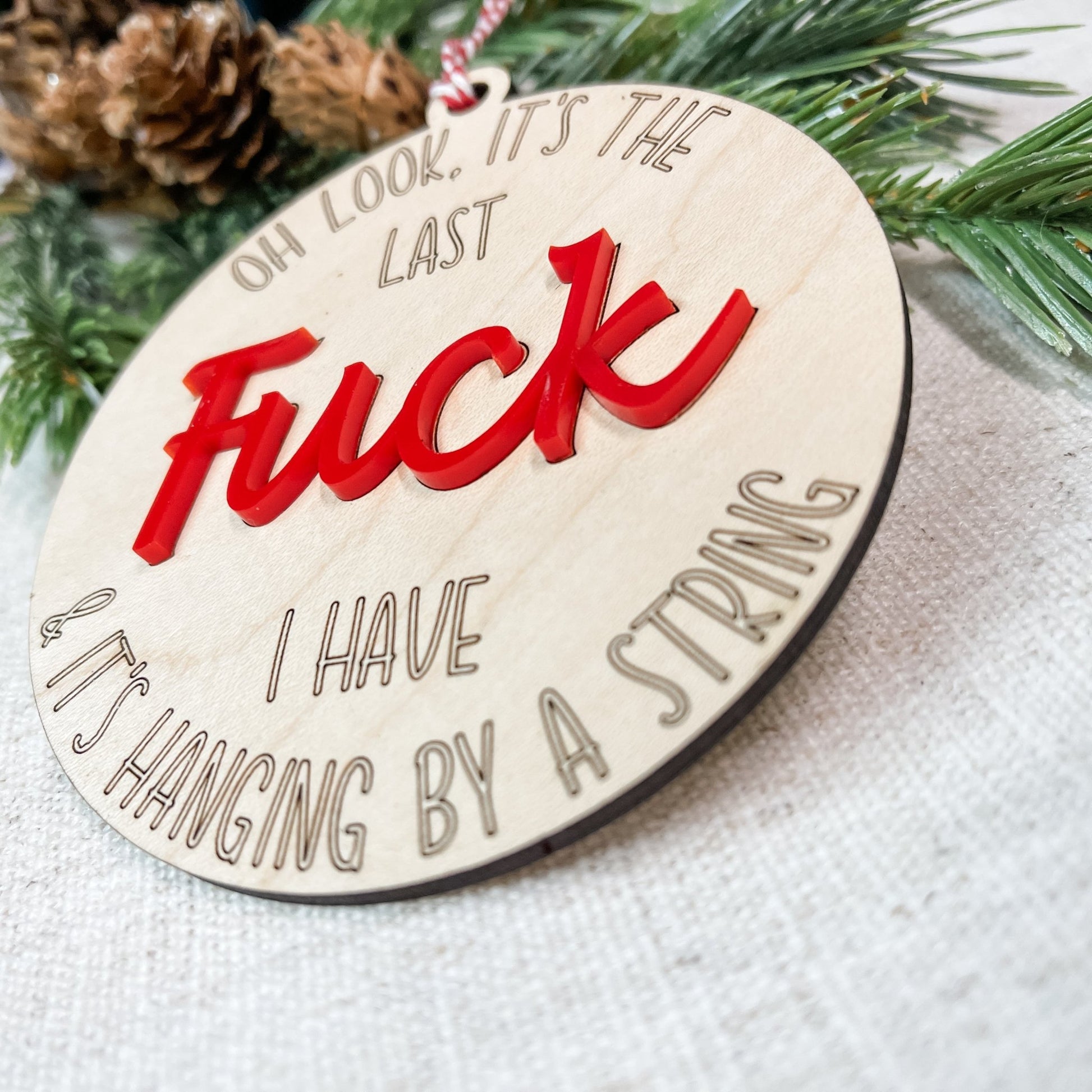 It's My Last F | Last F To Give Wood Ornament, F*ck Christmas Ornament - Embellish My Heart