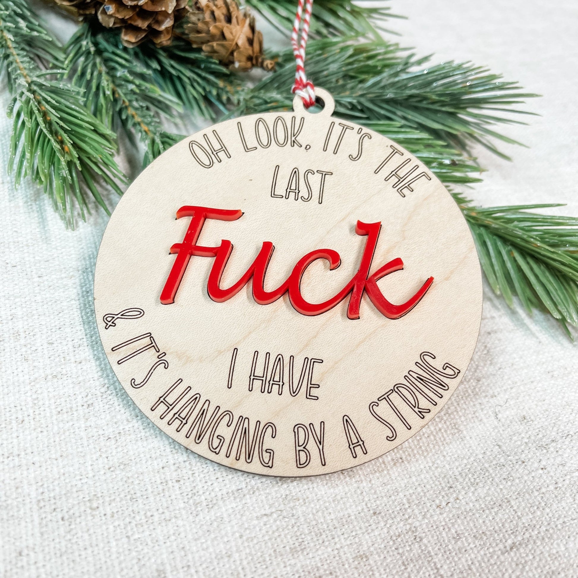 It's My Last F | Last F To Give Wood Ornament, F*ck Christmas Ornament - Embellish My Heart
