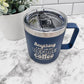 14oz Insulated Stainless Steel Mug – 'Anything I Say or Do Before Coffee Doesn’t Count' - Embellish My Heart