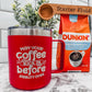 14oz Insulated Stainless Steel Mug – 'May Your Coffee Kick In Before Reality Does - Embellish My Heart